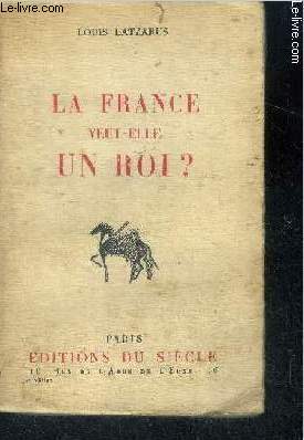 La France veut-elle un roi ?