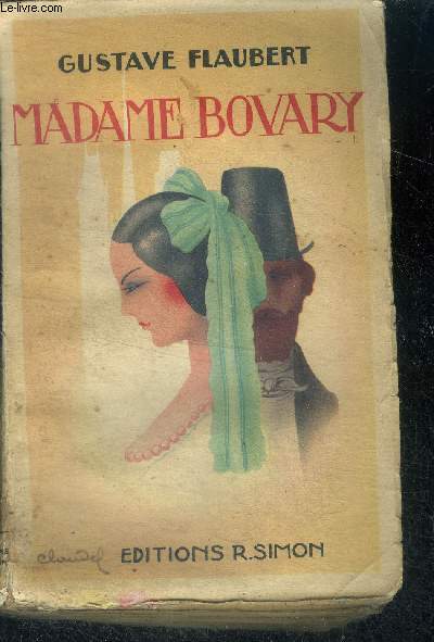 Madame Bovary Tome II. Moeurs de Province.