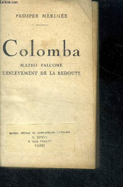Colomba - Mateo Falcone - L'Enlvement de la Redoute