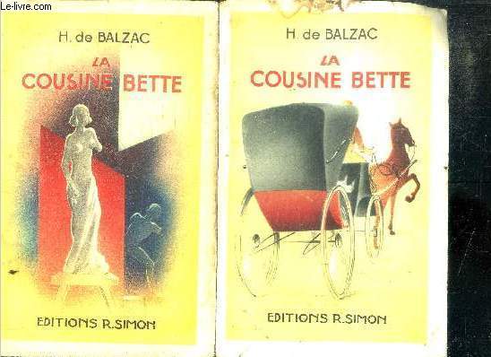 La cousine Bette - 2 volumes : tome I + tome II