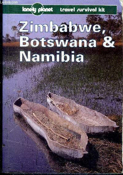 Zimbabwe Botswana And Namibia - 2me dition- travel survival kit
