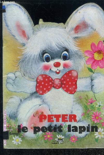 Peter le petit lapin - Collection gentils animaux