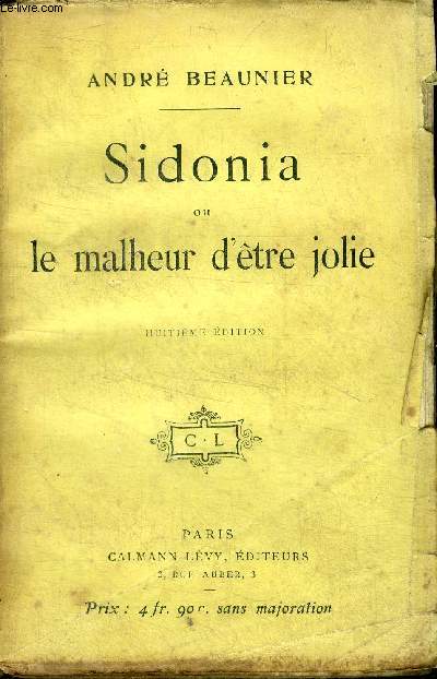 Sidonia ou le malheur d'etre jolie - 8e edition