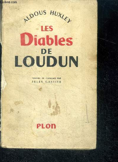 LES DIABLES DE LOUDUN - etude d'histoire et de psychologie