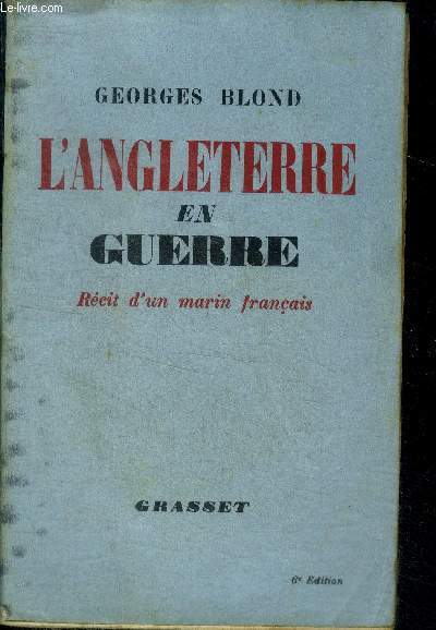 L'ANGLETERRE EN GUERRE - recit d'un marin francais - 6e edition