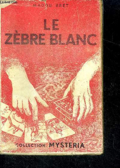 Le zebre blanc - Collection mysteria N7 - roman policier
