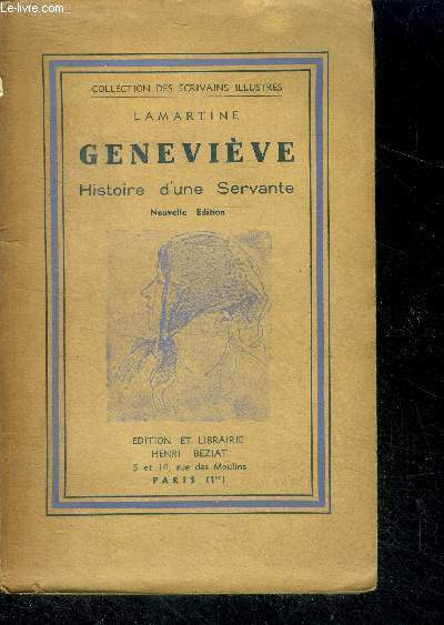 Genevieve histoire d'une servante - Collection des ecrivains illustres - nouvelle edition