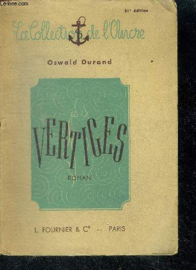Vertiges, roman - La collection de l'ancre - 21e edition