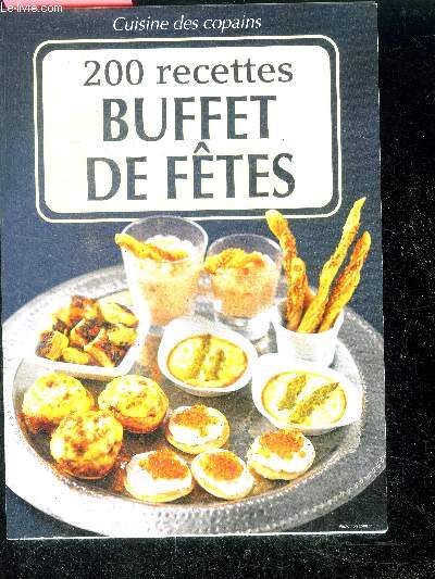 200 recettes buffet de fetes