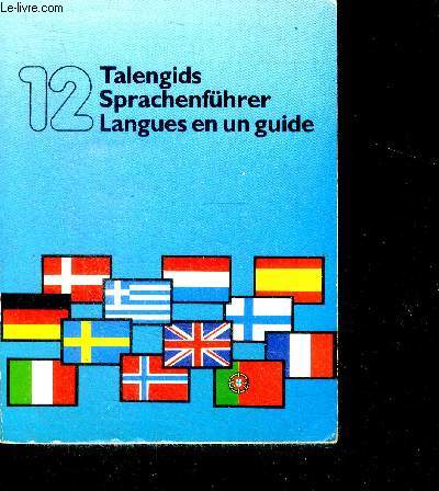12 Talengids sprachenfuhrer - 12 langues en un guide- english, deutsch, dansk, espanol, francais, italiano, norsk, nederlands, portugues, svenska, suomi, greek