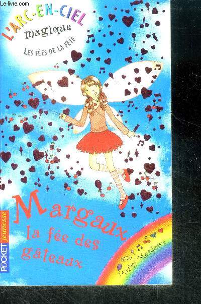 L'arc-En-Ciel Magique - Les Fees De La Fte Tome 1 - Margaux, La fee des gateaux