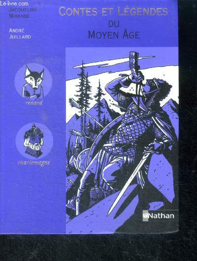 Contes et lgendes du moyen-age (collection de la mmoire du monde n8) - renard, charlemagne