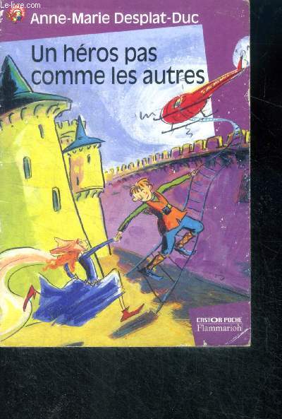 Un heros pas comme les autres- castor poche n742 - roman junior des 9 ans