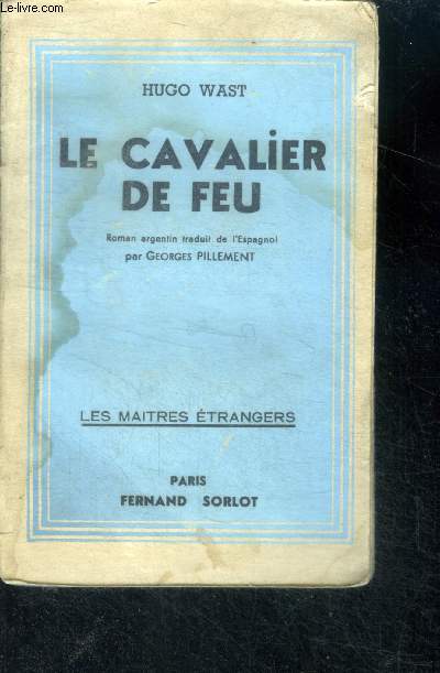 Le cavalier de feu - collection les maitres etrangers