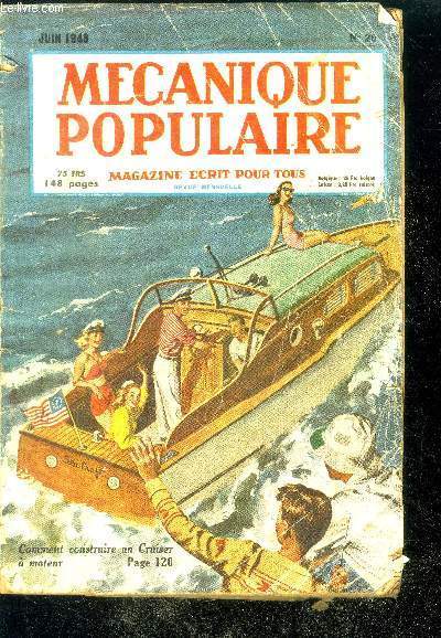 Mecanique populaire N25 juin 1948- l'amerique fait son inventaire, la peche au mexique, les outils microscopiques, la crosse indienne, la derniere nee des locomotives, quand les ponts et chaussees s'envolent, police routiere des etats unis,ultras sons..