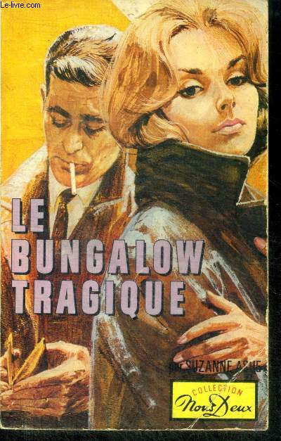 Le bungalow tragique ( something to hide) - roman