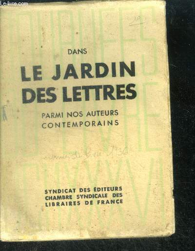 Dans le jardin des lettres parmi nos auteurs contemporains