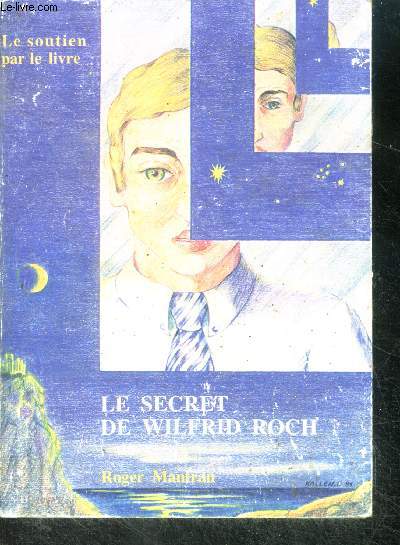 Le secret de Wilfrid Roch