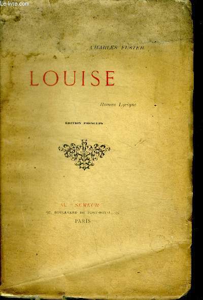 Louise - Roman Lyrique - edition princeps