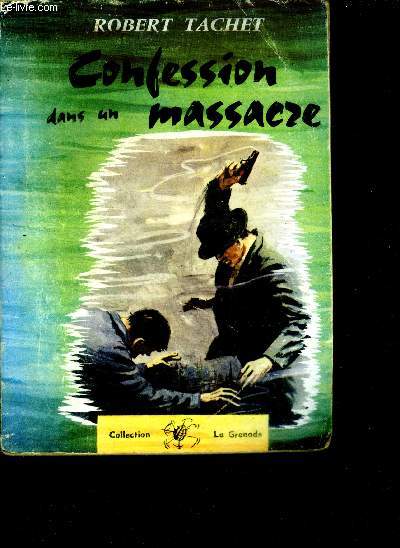 Confession dans un massacre - Collection 