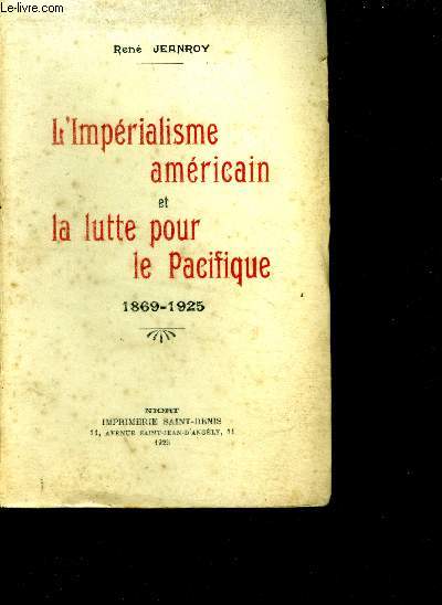 L'Imprialisme amricain et la lutte pour le Pacifique 1869-1925