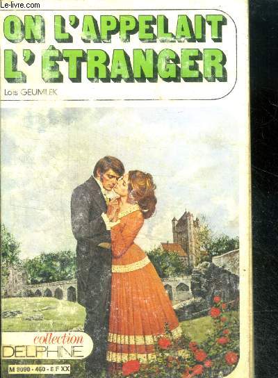 On l'appelait l'etranger (a stranger in town)