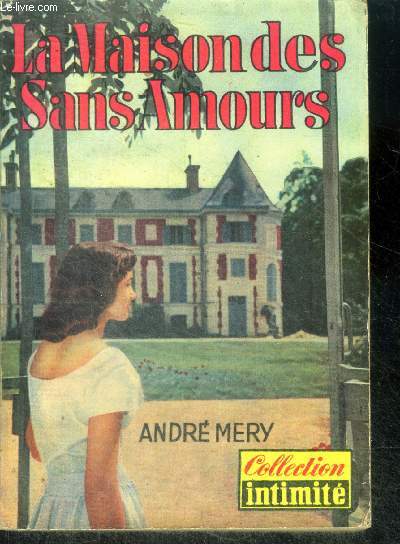 La maison des sans amours