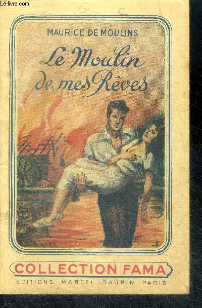 Le moulin de mes reves
