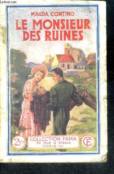 Le monsieur des ruines