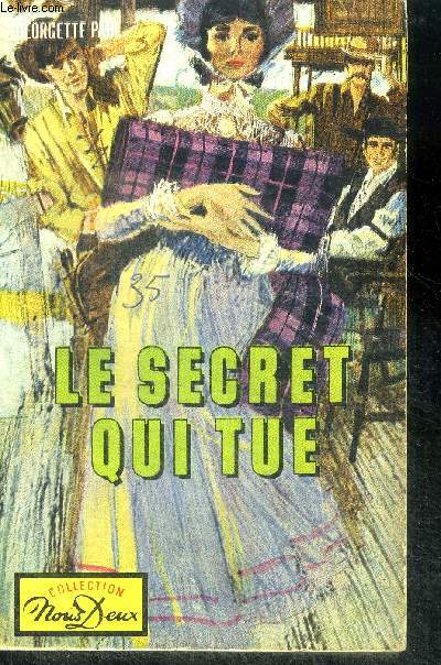 Le secret qui tue ...