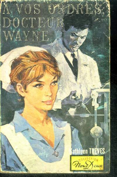 A vos ordres, docteur wayne (nurse lyle of wayne's ward)