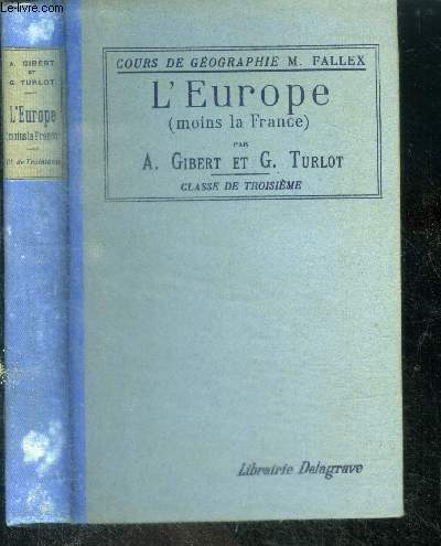 L'europe (moins la france) - classe de troisieme - cours de geographie M. fallex - 19e edition