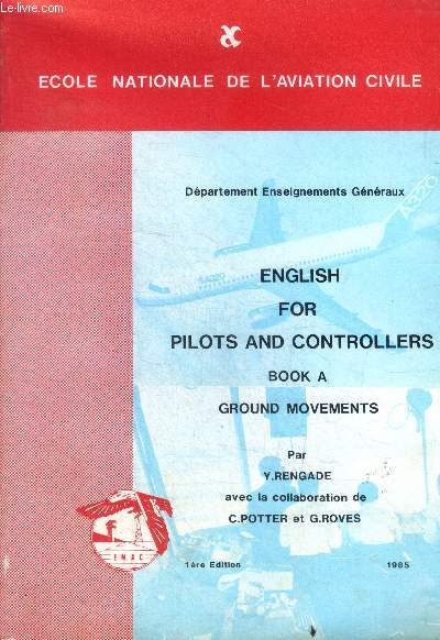 English for pilots and controllers book A- ground movements - dpartement enseignements gnraux - 1re dition