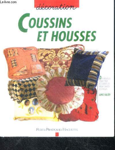 Coussins et housses - des idees de coussins pour chaque piece de la maison - collection decoration n5- de smodeles pour tous les gouts et toutes les pieces