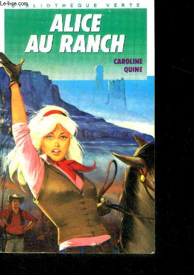 Alice au ranch - bibliotheque verte N462