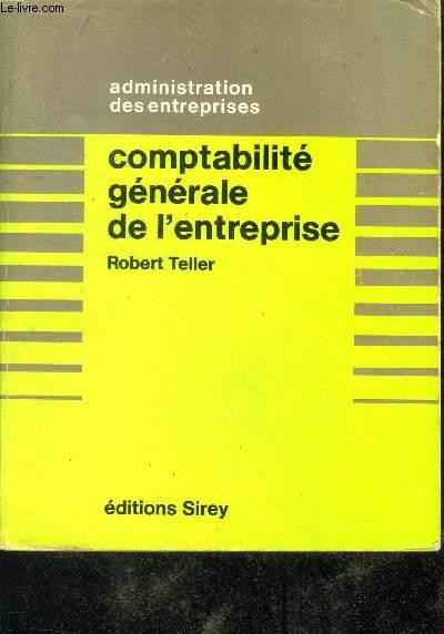 Comptabilite generale de l'entreprise - Administration des entreprises