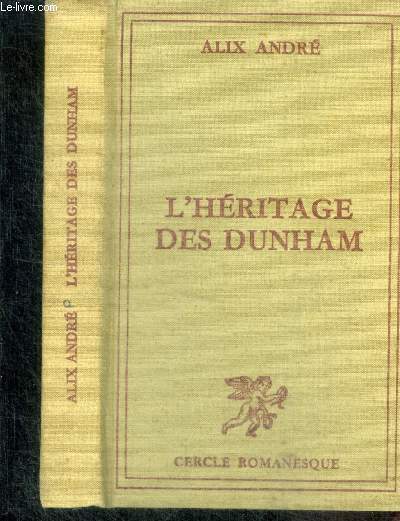 L'HERITAGE DES DUNHAM - Collection Cercle Romanesque