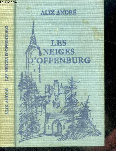 LES NEIGES D'OFFENBURG - Collection Cercle Romanesque