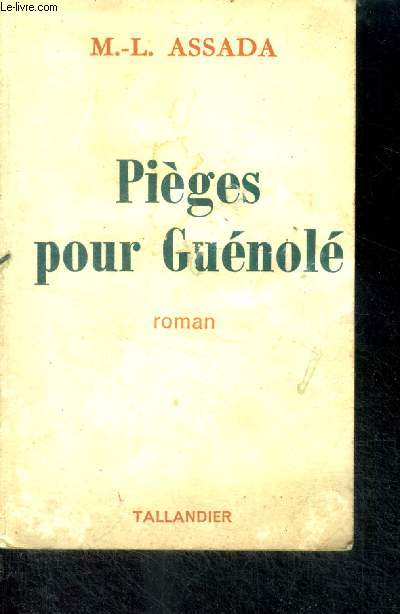 PIEGES POUR GUENOLE