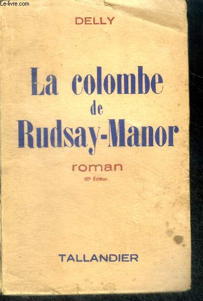 LA COLOMBE DE RUDSAY-MANOR
