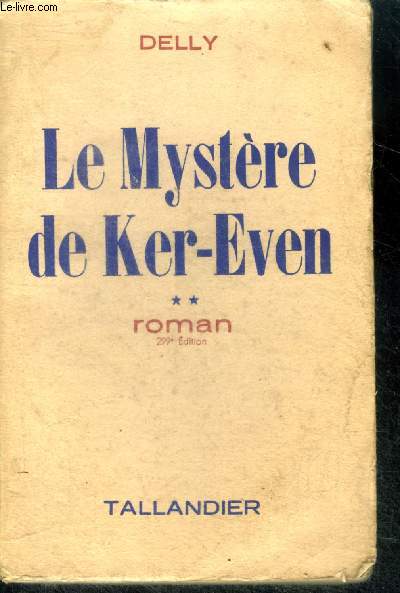 LE MYSTERE DE KER-EVEN Tome II