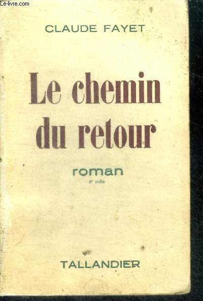 LE CHEMIN DU RETOUR