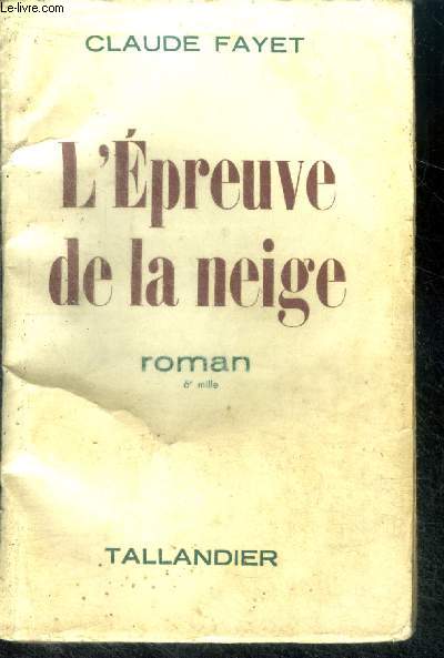 L'EPREUVE DE LA NEIGE