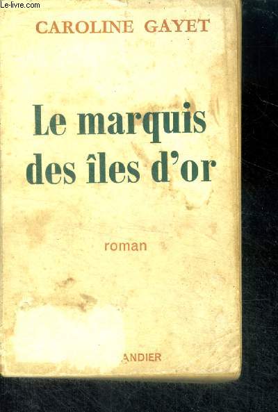 LE MARQUIS DES ILES D'OR