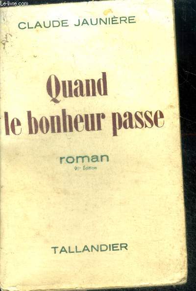 QUAND LE BONHEUR PASSE