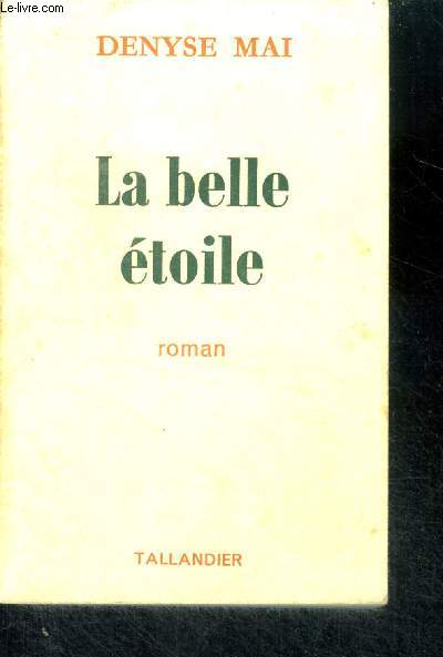 LA BELLE ETOILE