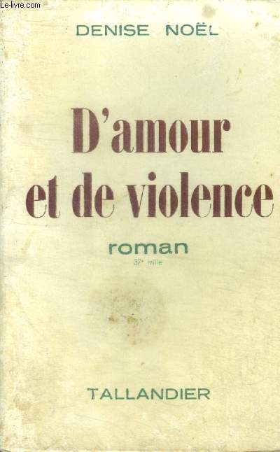 D'AMOUR ET DE VIOLENCE