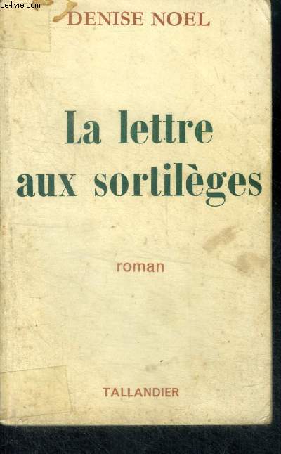 LA LETTRE AUX SORTILEGES