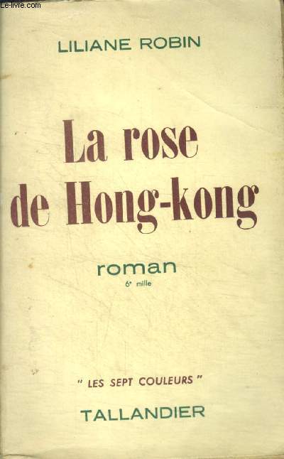 LA ROSE DE HONG-KONG