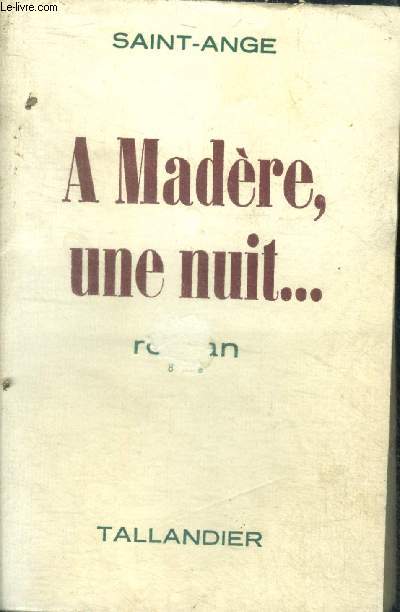 A MADERE UNE NUIT...